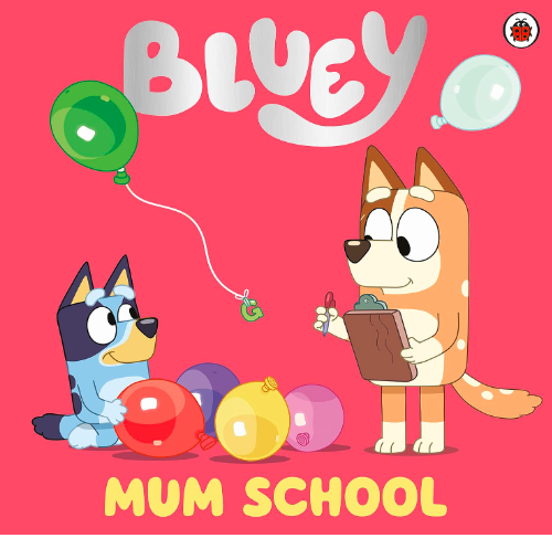 Bluey: Mum School